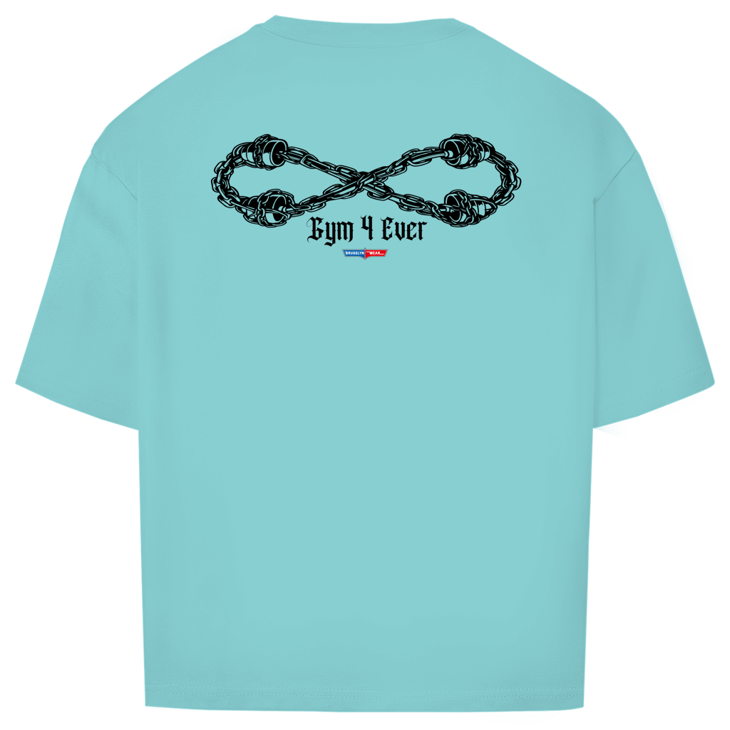 Gym 4 Ever – Oversize Shirt Front/Backprint