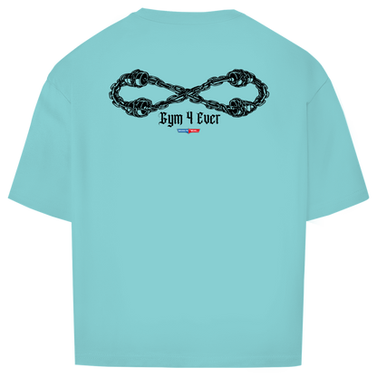 Gym 4 Ever – Oversize Shirt Front/Backprint